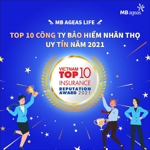 MB Ageas Life thuộc Top 10 Công ty Bảo hiểm nhân thọ uy tín - Ảnh 2. MB Ageas Life thuộc Top 10 Công ty Bảo hiểm nhân thọ uy tín - Ảnh 2.