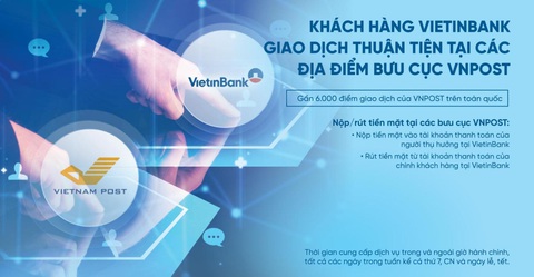 Khách hàng VietinBank giao dịch thuận tiện tại các địa điểm bưu cục VNPost - Ảnh 1. Khách hàng VietinBank giao dịch thuận tiện tại các địa điểm bưu cục VNPost - Ảnh 1.