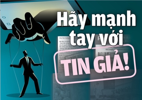 Hãy mạnh tay với tin giả! - Ảnh 2. Hãy mạnh tay với tin giả! - Ảnh 2.