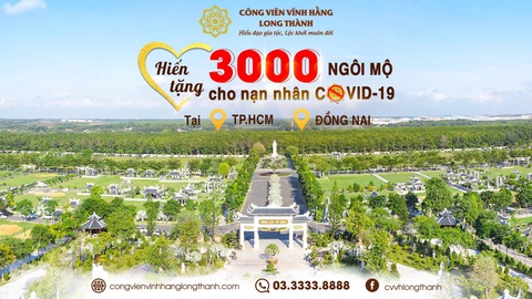 Công Viên Vĩnh Hằng hiến tặng 3.000 ngôi mộ cho nạn nhân COVID-19 - Ảnh 1. Công Viên Vĩnh Hằng hiến tặng 3.000 ngôi mộ cho nạn nhân COVID-19 - Ảnh 1.
