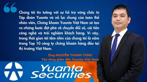 Yuanta Việt Nam định hướng vươn lên Top 10 công ty chứng khoán hàng đầu Việt Nam - Ảnh 2. Yuanta Việt Nam định hướng vươn lên Top 10 công ty chứng khoán hàng đầu Việt Nam - Ảnh 2.