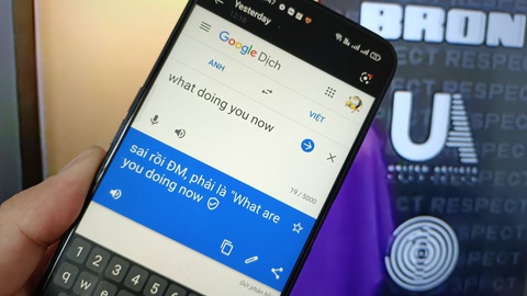 Gõ What doing you now, Google dịch hiện ra sai rồi ĐM, phải là What are you doing now, vì sao? - Ảnh 1. Gõ What doing you now, Google dịch hiện ra sai rồi ĐM, phải là What are you doing now, vì sao? - Ảnh 1.