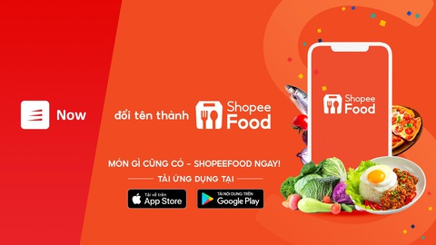 Now chính thức đổi tên thành ShopeeFood - Ảnh 1. Now chính thức đổi tên thành ShopeeFood - Ảnh 1.