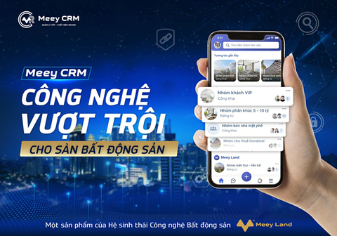 Meey CRM: Công nghệ chuyên sâu cho sàn bất động sản - Ảnh 1. Meey CRM: Công nghệ chuyên sâu cho sàn bất động sản - Ảnh 1.