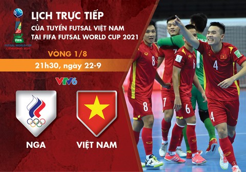 Lịch thi đấu futsal Việt Nam - Nga ở vòng 16 đội World Cup 2021 - Ảnh 1. Lịch thi đấu futsal Việt Nam - Nga ở vòng 16 đội World Cup 2021 - Ảnh 1.