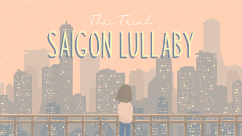 Thái Trinh nhớ Sài Gòn kẹt xe, triều cường với Saigon Lullaby - Ảnh 2. Thái Trinh nhớ Sài Gòn kẹt xe, triều cường với Saigon Lullaby - Ảnh 2.