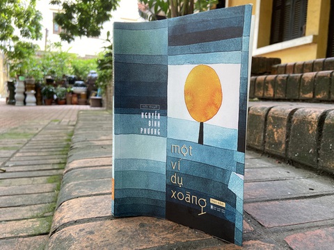 ‘Một ví dụ xoàng’ của Nguyễn Bình Phương nhận giải thưởng Hội Nhà văn năm 2021 - Ảnh 2. ‘Một ví dụ xoàng’ của Nguyễn Bình Phương nhận giải thưởng Hội Nhà văn năm 2021 - Ảnh 2.