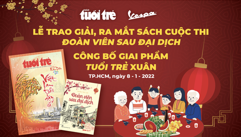 Mời bạn đọc dự lễ trao giải, ra mắt sách Đoàn viên sau đại dịch và giai phẩm Tuổi Trẻ Xuân - Ảnh 1. Mời bạn đọc dự lễ trao giải, ra mắt sách Đoàn viên sau đại dịch và giai phẩm Tuổi Trẻ Xuân - Ảnh 1.