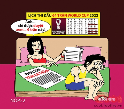 Chồng làm đơn xin xem 64 trận World Cup 2022 - Ảnh 1. Chồng làm đơn xin xem 64 trận World Cup 2022 - Ảnh 1.