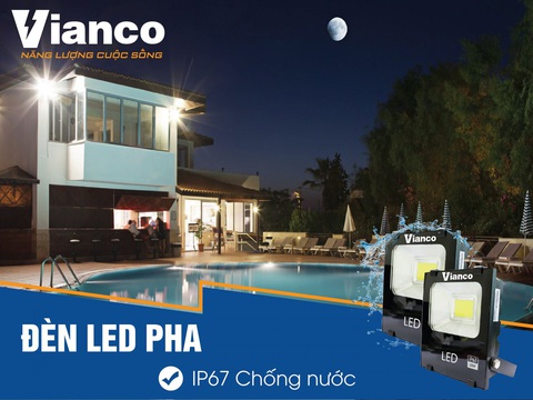 Đèn LED Vianco - Giải pháp chiếu sáng toàn diện - Ảnh 5. Đèn LED Vianco - Giải pháp chiếu sáng toàn diện - Ảnh 5.