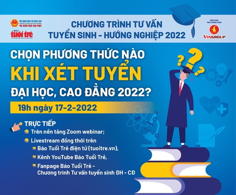 Tư vấn tuyển sinh 2022: Chọn phương thức nào khi xét tuyển đại học, cao đẳng? - Ảnh 1. Tư vấn tuyển sinh 2022: Chọn phương thức nào khi xét tuyển đại học, cao đẳng? - Ảnh 1.