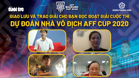 Cuộc thi dự đoán Nhà vô địch AFF Cup 2020: Luôn vững niềm tin với đội tuyển - Ảnh 1. Cuộc thi dự đoán Nhà vô địch AFF Cup 2020: Luôn vững niềm tin với đội tuyển - Ảnh 1.