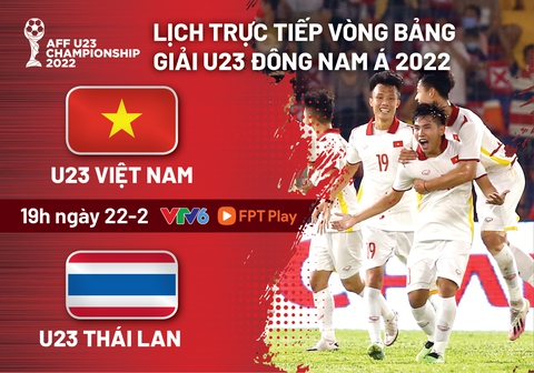 Lịch trực tiếp U23 Việt Nam - U23 Thái Lan - Ảnh 1. Lịch trực tiếp U23 Việt Nam - U23 Thái Lan - Ảnh 1.
