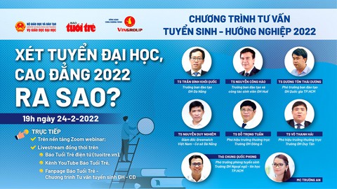 Tối nay 24-2 tư vấn tuyển sinh: Xét tuyển đại học, cao đẳng 2022 ra sao? - Ảnh 1. Tối nay 24-2 tư vấn tuyển sinh: Xét tuyển đại học, cao đẳng 2022 ra sao? - Ảnh 1.
