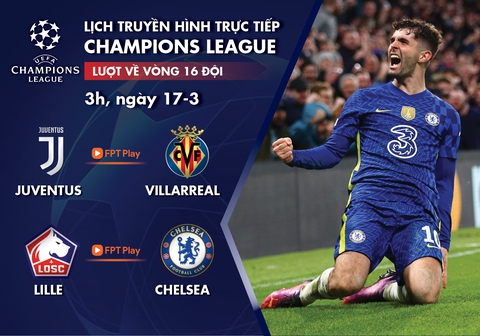 Lịch trực tiếp Champions League: Juventus - Villarreal, Lille - Chelsea - Ảnh 1. Lịch trực tiếp Champions League: Juventus - Villarreal, Lille - Chelsea - Ảnh 1.