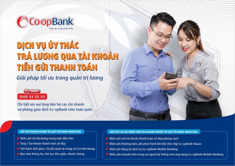 Trả lương qua tài khoản cùng Co-opBank - Nhiều lợi ích vượt trội - Ảnh 1. Trả lương qua tài khoản cùng Co-opBank - Nhiều lợi ích vượt trội - Ảnh 1.