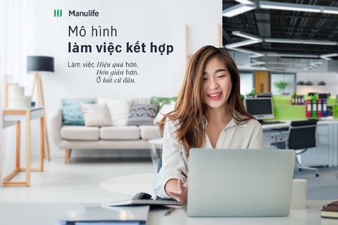 Manulife Việt Nam áp dụng ‘Mô hình Làm việc Kết hợp’ trong bình thường mới - Ảnh 1. Manulife Việt Nam áp dụng ‘Mô hình Làm việc Kết hợp’ trong bình thường mới - Ảnh 1.