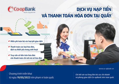 Co-opBank triển khai dịch vụ nạp tiền và thanh toán hóa đơn tại quầy - Ảnh 1. Co-opBank triển khai dịch vụ nạp tiền và thanh toán hóa đơn tại quầy - Ảnh 1.