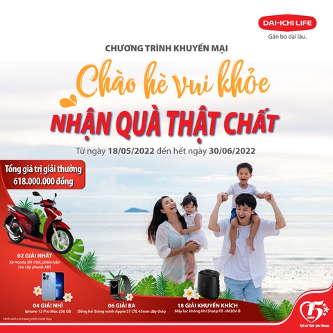 Dai-ichi Life Việt Nam triển khai chương trình Chào hè vui khỏe - Nhận quà thật chất - Ảnh 1. Dai-ichi Life Việt Nam triển khai chương trình Chào hè vui khỏe - Nhận quà thật chất - Ảnh 1.