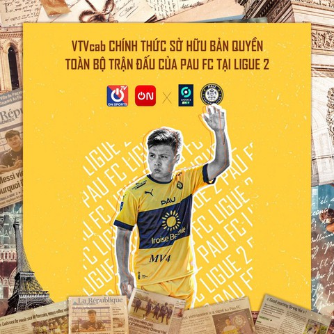 VTVcab sở hữu bản quyền phát sóng các trận đấu của Quang Hải với Pau FC ở Ligue 2 - Ảnh 2. VTVcab sở hữu bản quyền phát sóng các trận đấu của Quang Hải với Pau FC ở Ligue 2 - Ảnh 2.