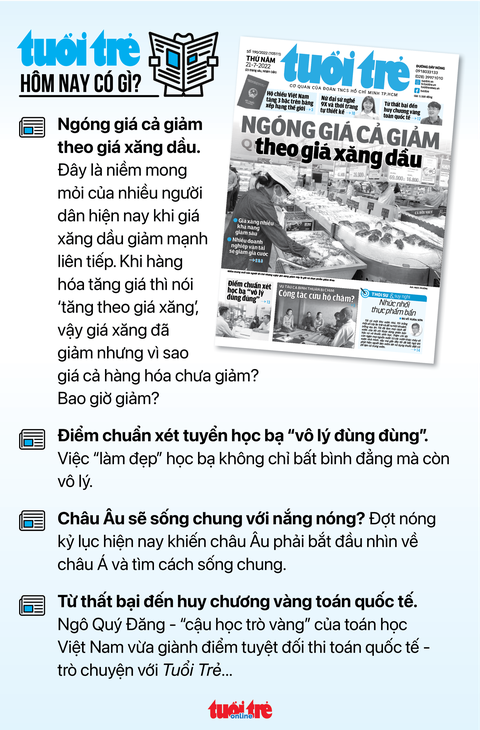 Tin sáng 21-7: Giá xăng có thể giảm sâu; Bình Dương phải thu hồi 6,1 tỉ đồng trợ cấp chi sai - Ảnh 6. Tin sáng 21-7: Giá xăng có thể giảm sâu; Bình Dương phải thu hồi 6,1 tỉ đồng trợ cấp chi sai - Ảnh 6.