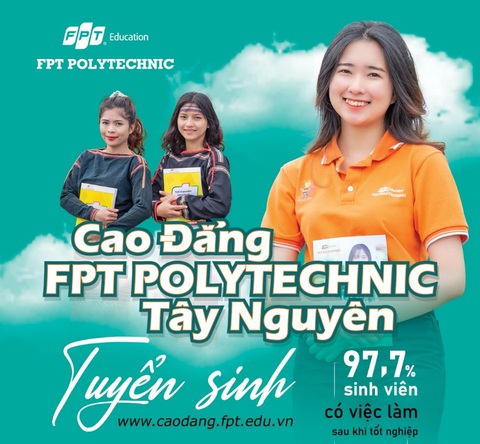 Cao đẳng FPT Polytechnic Tây Nguyên - Ảnh 1. Cao đẳng FPT Polytechnic Tây Nguyên - Ảnh 1.