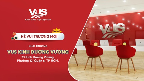 Khai trương VUS Kinh Dương Vương với loạt ưu đãi khóa học hấp dẫn - Ảnh 1. Khai trương VUS Kinh Dương Vương với loạt ưu đãi khóa học hấp dẫn - Ảnh 1.