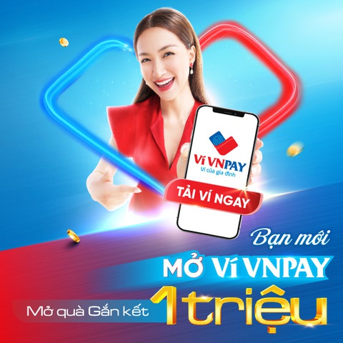 Ví VNPAY nâng mức quà tặng lên 1 triệu đồng cho khách hàng mới - Ảnh 1. Ví VNPAY nâng mức quà tặng lên 1 triệu đồng cho khách hàng mới - Ảnh 1.