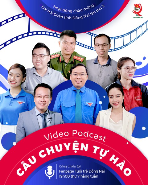 Tỉnh đoàn Đồng Nai ra mắt chương trình video podcast Câu chuyện tự hào - Ảnh 1. Tỉnh đoàn Đồng Nai ra mắt chương trình video podcast Câu chuyện tự hào - Ảnh 1.