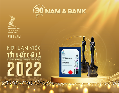 Nam A Bank hai lần liên tiếp nhận giải thuởng “Nơi làm việc tốt nhất châu Á” - Ảnh 2. Nam A Bank hai lần liên tiếp nhận giải thuởng “Nơi làm việc tốt nhất châu Á” - Ảnh 2.