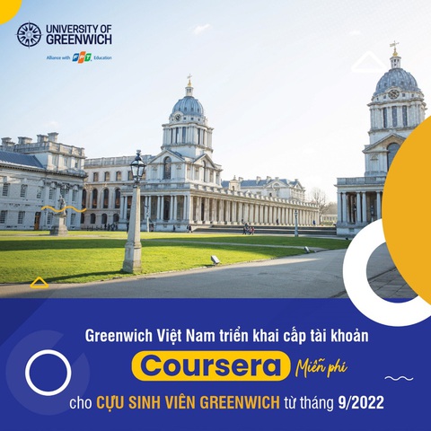 Sinh viên đã tốt nghiệp Greenwich Việt Nam được học tập miễn phí trên Coursera - Ảnh 1. Sinh viên đã tốt nghiệp Greenwich Việt Nam được học tập miễn phí trên Coursera - Ảnh 1.