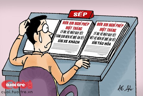 Nhân viên xin nghỉ Tết một tháng, sếp choáng váng - Ảnh 1. Nhân viên xin nghỉ Tết một tháng, sếp choáng váng - Ảnh 1.
