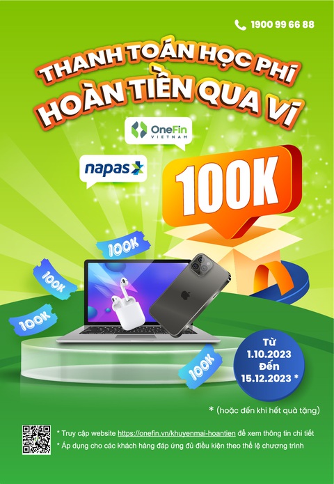Nhận 100.000 đồng khi đóng học phí qua cổng thanh toán OneFin bằng thẻ NAPAS - Ảnh 1. Nhận 100.000 đồng khi đóng học phí qua cổng thanh toán OneFin bằng thẻ NAPAS - Ảnh 1.