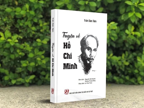 Cuốn sách Truyện về Hồ Chí Minh của Trần Dân Tiên được xuất bản lần này có thêm nhiều tư liệu mới - Ảnh: NXB CHính trị quốc gia Sự thật Cuốn sách Truyện về Hồ Chí Minh của Trần Dân Tiên được xuất bản lần này có thêm nhiều tư liệu mới - Ảnh: NXB Chính trị quốc gia Sự thật