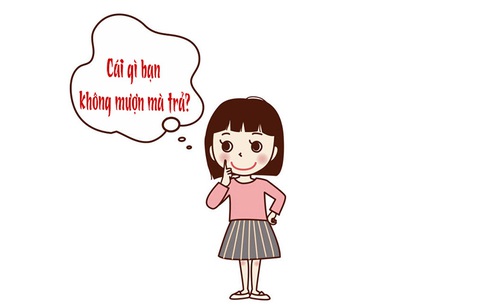 Câu đố hack não: Cái gì bạn không mượn mà trả? - Ảnh 1. Câu đố hack não: Cái gì bạn không mượn mà trả? - Ảnh 1.
