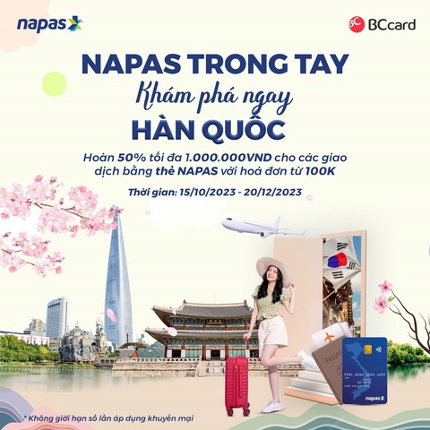 Chủ thẻ NAPAS tiếp tục nhận ưu đãi hoàn tiền khi thanh toán tại Hàn Quốc - Ảnh 1. Chủ thẻ NAPAS tiếp tục nhận ưu đãi hoàn tiền khi thanh toán tại Hàn Quốc - Ảnh 1.