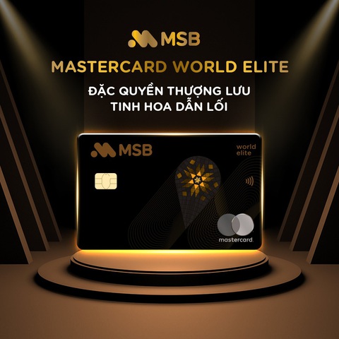 Thẻ tín dụng cao cấp MSB Mastercard World Elite đầu tiên ra mắt thị trường - Ảnh 1. Thẻ tín dụng cao cấp Mastercard World Elite đầu tiên tại Việt Nam do MSB phát hành