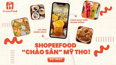 Ăn gì không phải đắn đo, người Mỹ Tho tải ngay ShopeeFood! - Ảnh 1. Ăn gì không phải đắn đo, người Mỹ Tho tải ngay ShopeeFood! - Ảnh 1.