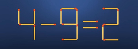 Thử tài IQ: Di chuyển một que diêm để 4-9=2 thành phép tính đúng - Ảnh 1.