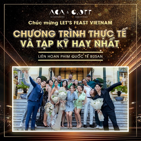 Let's Feast Vietnam - Hành trình kỳ thú chiến thắng rực rỡ tại Liên hoan Phim Quốc Tế Busan - Ảnh 2. Let's Feast Vietnam - Hành trình kỳ thú chiến thắng rực rỡ tại Liên hoan Phim Quốc Tế Busan - Ảnh 2.