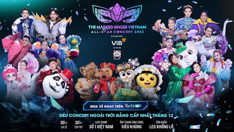 Dàn mascot cực xịn sẽ xuất hiện trong đêm Dàn mascot 'cực xịn' sẽ xuất hiện trong đêm The masked singer Vietnam All-star Concert 2023. Được biết, các hạng vé đã được mở bán từ đầu tháng 11 trên VieSHOP để fan có thể dễ dàng mua và đến hòa cùng không khí của đêm concert.