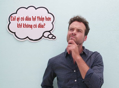 Câu đố hack não: Cái gì có đầu lại thấp hơn khi không có đầu? - Ảnh 1. Câu đố hack não: Cái gì có đầu lại thấp hơn khi không có đầu? - Ảnh 1.