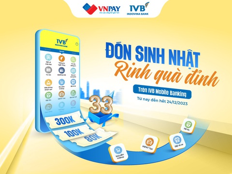 IVB Mobile Banking tung ưu đãi mừng sinh nhật 33 năm- Ảnh 1. Chương trình khuyến mại mừng sinh nhật lần thứ 33 của IVB Mobile Banking diễn ra từ nay đến 24-12-2023