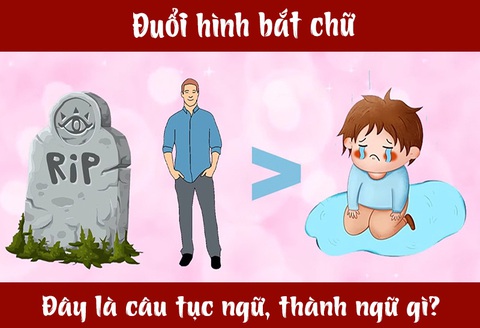 IQ cao có đoán được đây là câu tục ngữ, thành ngữ gì? (P7)- Ảnh 1. IQ cao có đoán được đây là câu tục ngữ, thành ngữ gì? (P7)- Ảnh 1.
