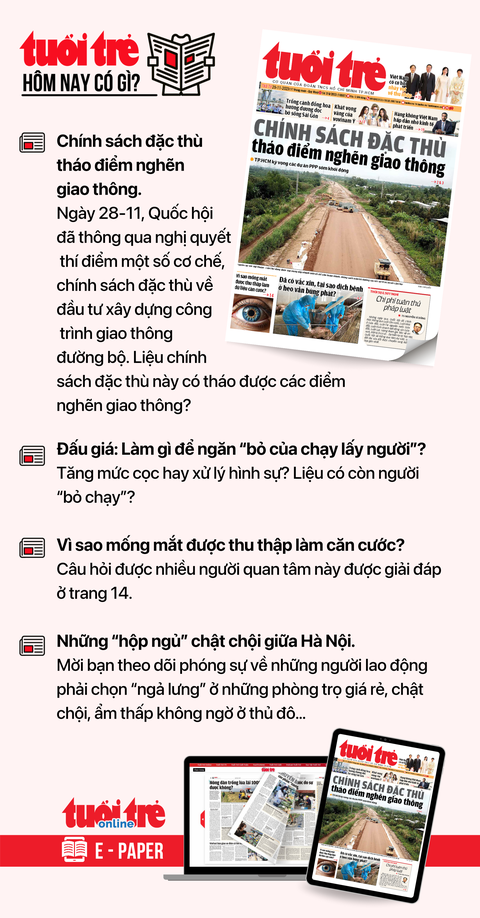Tin tức chính trên Tuổi Trẻ nhật báo hôm nay 29-11. Để đọc Tuổi Trẻ báo in phiên bản E-paper, mời bạn đăng ký Tuổi Trẻ Sao TẠI ĐÂY Tin tức chính trên Tuổi Trẻ nhật báo hôm nay 29-11. Để đọc Tuổi Trẻ báo in phiên bản E-paper, mời bạn đăng ký Tuổi Trẻ Sao TẠI ĐÂY