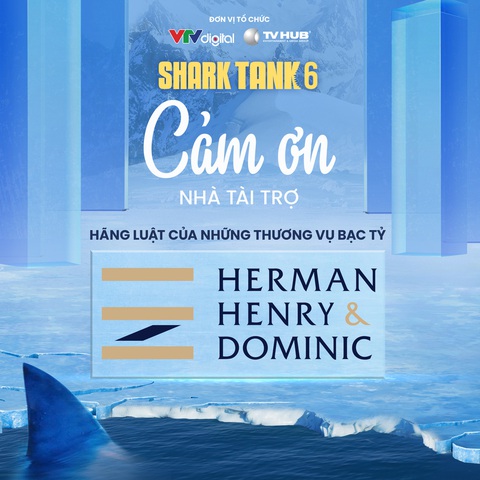 Shark Tank Việt Nam mùa 6 có nhà tài trợ là một hãng luật - Ảnh 1. Shark Tank Việt Nam mùa 6 có nhà tài trợ là một hãng luật - Ảnh 1.