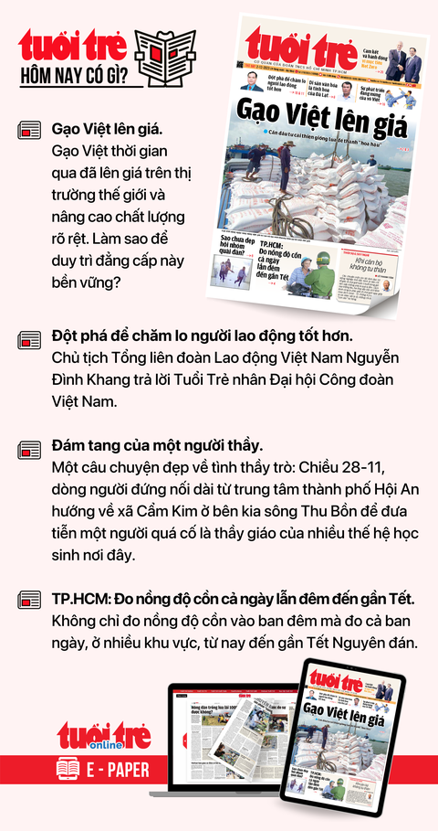 Tin tức chính trên Tuổi Trẻ nhật báo hôm nay 2-12. Để đọc Tuổi Trẻ báo in phiên bản E-paper, mời bạn đăng ký Tuổi Trẻ Sao TẠI ĐÂY Tin tức chính trên Tuổi Trẻ nhật báo hôm nay 2-12. Để đọc Tuổi Trẻ báo in phiên bản E-paper, mời bạn đăng ký Tuổi Trẻ Sao TẠI ĐÂY