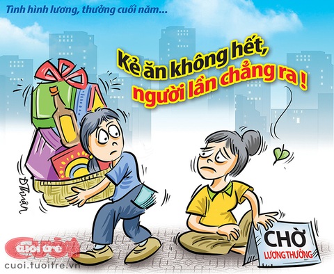 Tình hình lương thưởng cuối năm- Ảnh 1. Tình hình lương thưởng cuối năm - Tranh: Đức Thuận