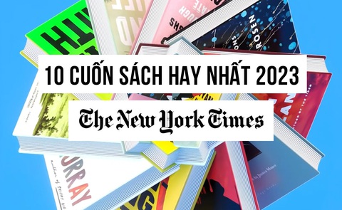 10 cuốn sách hay nhất năm 2023 do The New York Times chọn- Ảnh 1. 10 cuốn sách do The New York Times bình chọn có thể loại hư cấu và phi hư cấu
