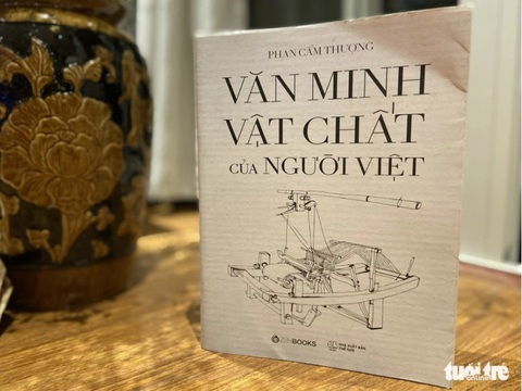 Cuốn Văn minh vật chất của người Việt của tác giả Phan Cẩm Thượng nhận giải B Giải thưởng sách quốc gia 2022 - Ảnh: T.ĐIỂU Cuốn Văn minh vật chất của người Việt của tác giả Phan Cẩm Thượng nhận giải B Giải thưởng sách quốc gia 2022 - Ảnh minh họa: T.ĐIỂU